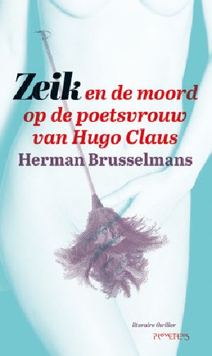 [Inspecteur Zeik 02] • Zeik en de moord op de poetsvrouw van Hugo Claus2